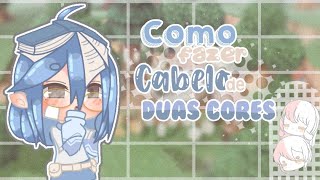 ✒✨..Como fazer cabelo de duas cores.. [ Gacha Club ]☁