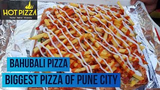 Hot Pizzaa | the Bahubali Pizzaa | Biggest pizza of Pune City | Best pizza | ₹350