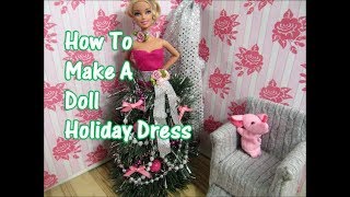 How To Make A Doll Holiday Dress