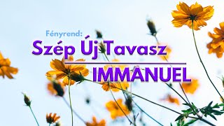 Szép Új Tavasz - Immanuel