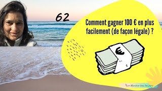 Comment gagner 100 € en plus par mois (de façon légale bien sur) !