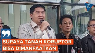 TANAH KORUPTOR UNTUK RUMAH RAKYAT...