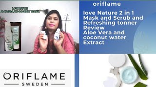 Oriflame Love Nature 2 in 1 Mask and Scrub and Refreshing tonner Review