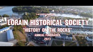 Lorain Historical Society - Annual Fundraiser "History on the Rocks 2023"