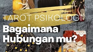 PILIH KARTU | Bagaimana Dengan Hubungan mu? | Tarot Reading | Tarot Psikologi