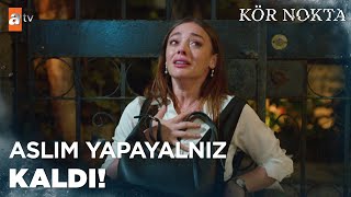 Aslım evden kovuldu! - Kör Nokta 4. Bölüm (FİNAL)