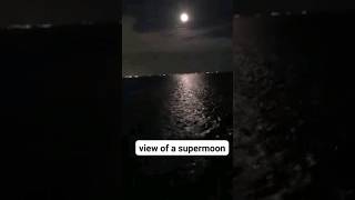 Supermoon's light scene on ocean water #sailor #ship #moon #moonlight #supermoon#shorts #viralshort