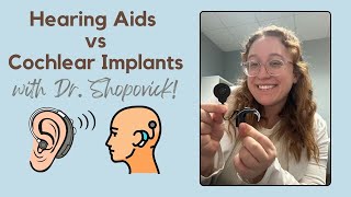 Hearing Aids vs. Cochlear Implants