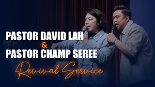 Ps David Lah & Ps Champ Seree - Malaysia Revival Service