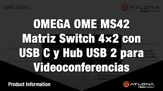 SPANISH: OMEGA OME-MS42 Matriz Switch 4×2 con USB C y Hub USB 2 para Videoconferencias