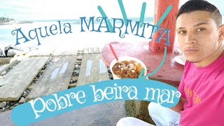 Marmita de 10 reais na Praia