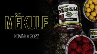 MĚKULE novinka 2022