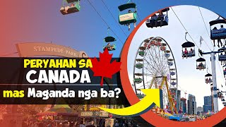 Peryahan dito sa Canada mas Maganda nga Ba?