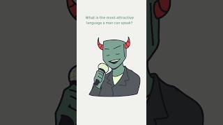 ⚫🟡🟢what the most attractive language a man can speak?🟢🟡⚫ #animation #language #money #attractive