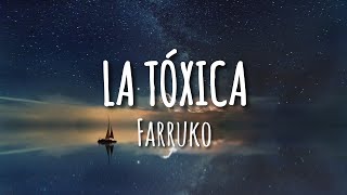 Farruko - La Tóxica (Letra/Lyrics)