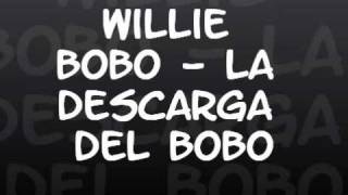 Willie Bobo - La descarga del Bobo