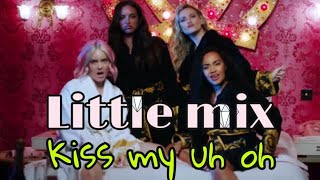 Anne-Marie & Little Mix - Kiss My (Uh Oh) Reaction