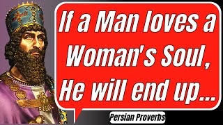 The Best Persian Proverbs and Sayings: Ancient Wisdom To Get You Through Life!