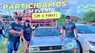 PARTICIPAMOS DE UM EVENTO COM A PARATI!!!