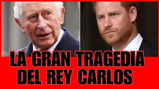 La gran Tragedia del rey Carlos