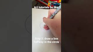 Art tutorials be like #funny