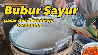 Pasar Pagi Desa Candirejo Borobudur | Bubur Sayur