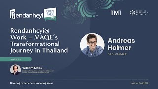 RendanheyiOpenTalk 2021 Session#3 Rendanheyi@Work – MAQE’s Transformational Journey in Thailand