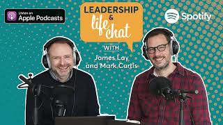 Coming soon - Leadership and Life Chat podcast