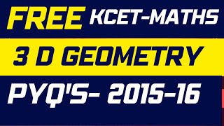 KCET/PYQ-2015-16/THREE DIMENSIONAL GEOMETRY