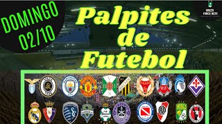 PALPITES DE FUTEBOL PARA O DIA 02/10/2022 (DOMINGO)!!! CONFIRA AGORA MESMO!