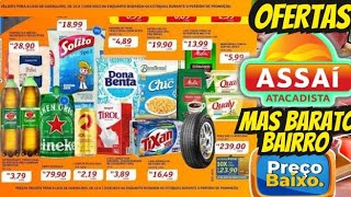 VÁLIDO ATÉ-19/08 OFERTAS ASSAÍ OFERTAS e PROMOÇÃO Oferta folheto Assaí Atacadista Oferta Supermarket