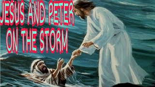 Peter and Jesus in the storm