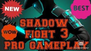 shadow fight 3 pro gameplay