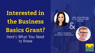 Interested in the Business Basics Grant? Here's What You Need to Know