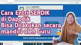 CARA ENTRI SERTIFIKAT PENDIDIK (SERDIK) DI DAPODIK