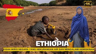 SUNGGUH MENYEDIHKAN! Negara ini mengalami krisis air &  warganya mengalami kelaparan  fakta Ethiopia