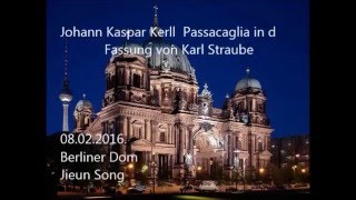 Johann Kaspar Kerll, Passacaglia in d von Karl Straube