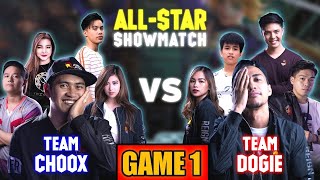 Dogie vs Choox TV (Game 1) | ALL STAR SHOWMATCH 2021