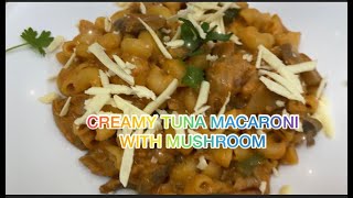 Angel’s Cooking: CREAMY MACARONI WITH TUNA AND MUSHROOM || EASY HOME COOKING