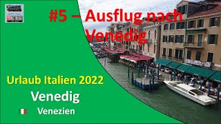 Italien 2022 🇮🇹 / # 5 / Venedig!