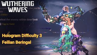 [Wuthering Waves] (Tactical hologram) Feilian Beringal Difficulty 3 | Could've been a No Hit Run🤦‍♂️