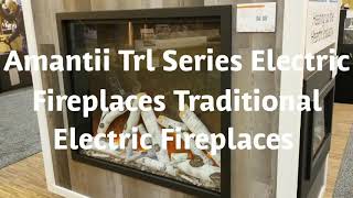 Amantii Trl Series Traditional Electric Fireplaces