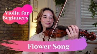 Flower Song | Easy Violin For Beginners