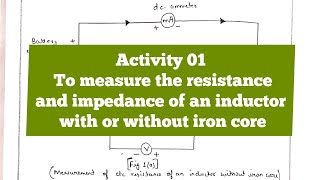 🟠 To measure the resistance and impedance of an inductor with or without iron core - CLASS 12 CBSE