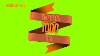 Emerson todo dia (Outubro 2023) -  Emerson Martins Video Blog 2023