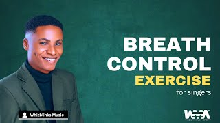 BREATH CONTROL EXERCISE