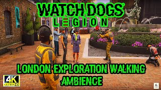 🎮 Watch Dogs: Legion | London Walk Ambience | 4K City Exploration 🌆