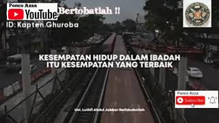 INGAT INI...TIADA GUNA PENYESALAN !! Barakallah Ust Luthfi Abdul Jabbar