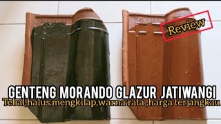 WAW 😱😱 !!! BANYAK DIMINATI KALO MERK INI || GENTENG MORANDO GLAZUR JATIWANGI BERKUALITAS