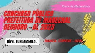 Resolução prova da Marechal Deodoro - Al 2023 | Fundamental | Matemática | COPEVE - UFAL